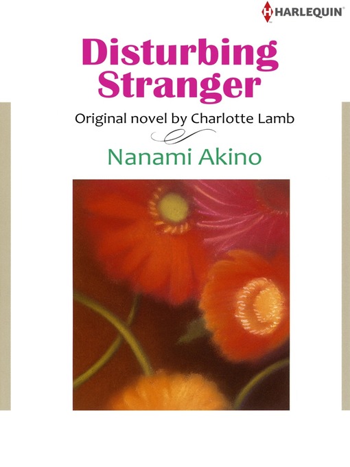 Title details for Disturbing Stranger by Charlotte Lamb - Available